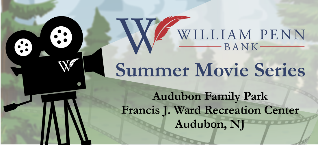 Voorouder minimum scherp Audubon Summer Movie Series - Thank You! - William Penn Bank